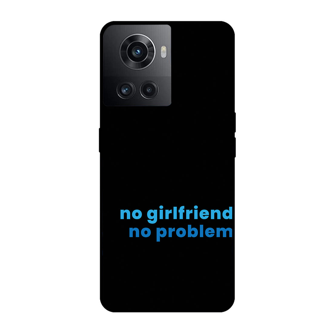No Girlfried Motivational Quotes Oneplus 10 R Back Case