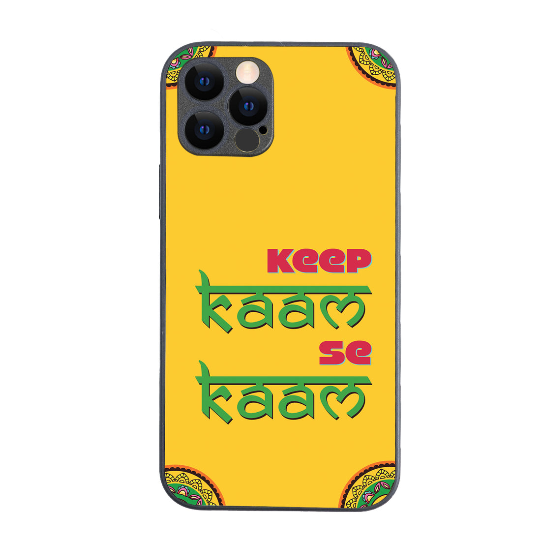 Keep Kaam Motivational Quotes iPhone 12 Pro Case