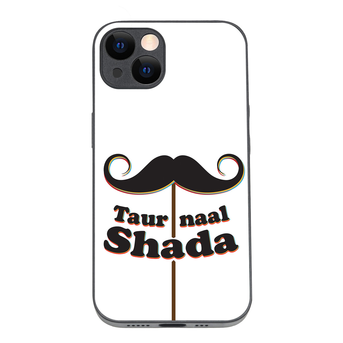 Taur Naal Shada Motivational Quotes iPhone 13 Case