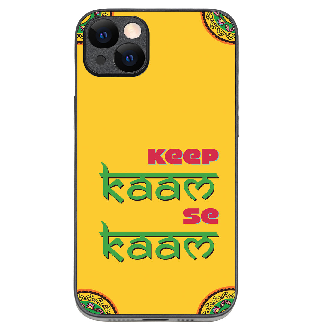 Keep Kaam Motivational Quotes iPhone 14 Plus Case