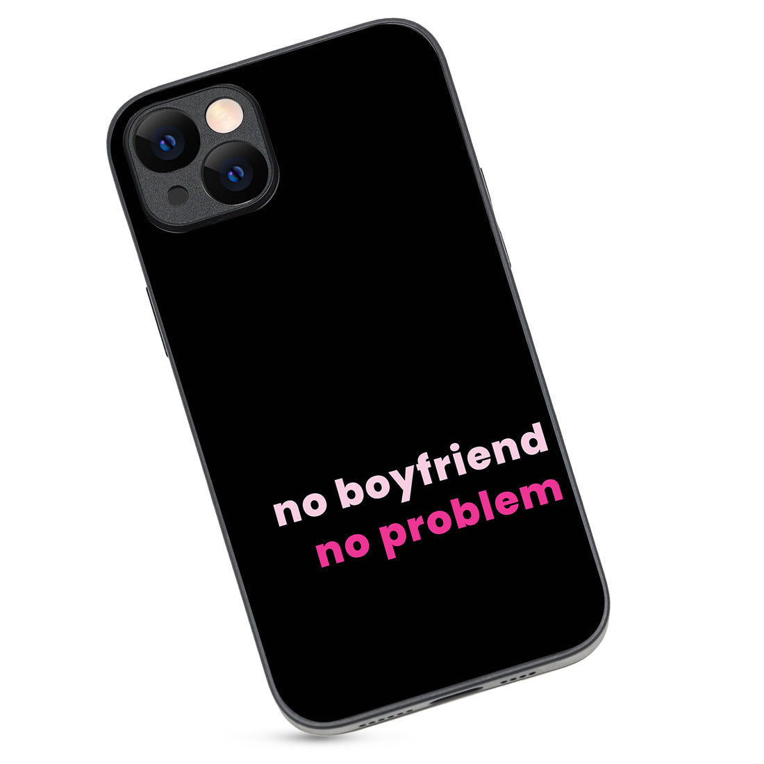 No Boyfriend Motivational Quotes iPhone 14 Plus Case