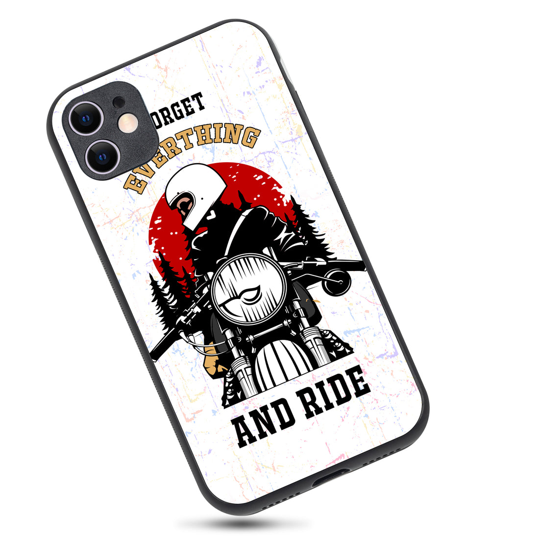 Forget Everything &amp; Ride Bike iPhone 11 Case
