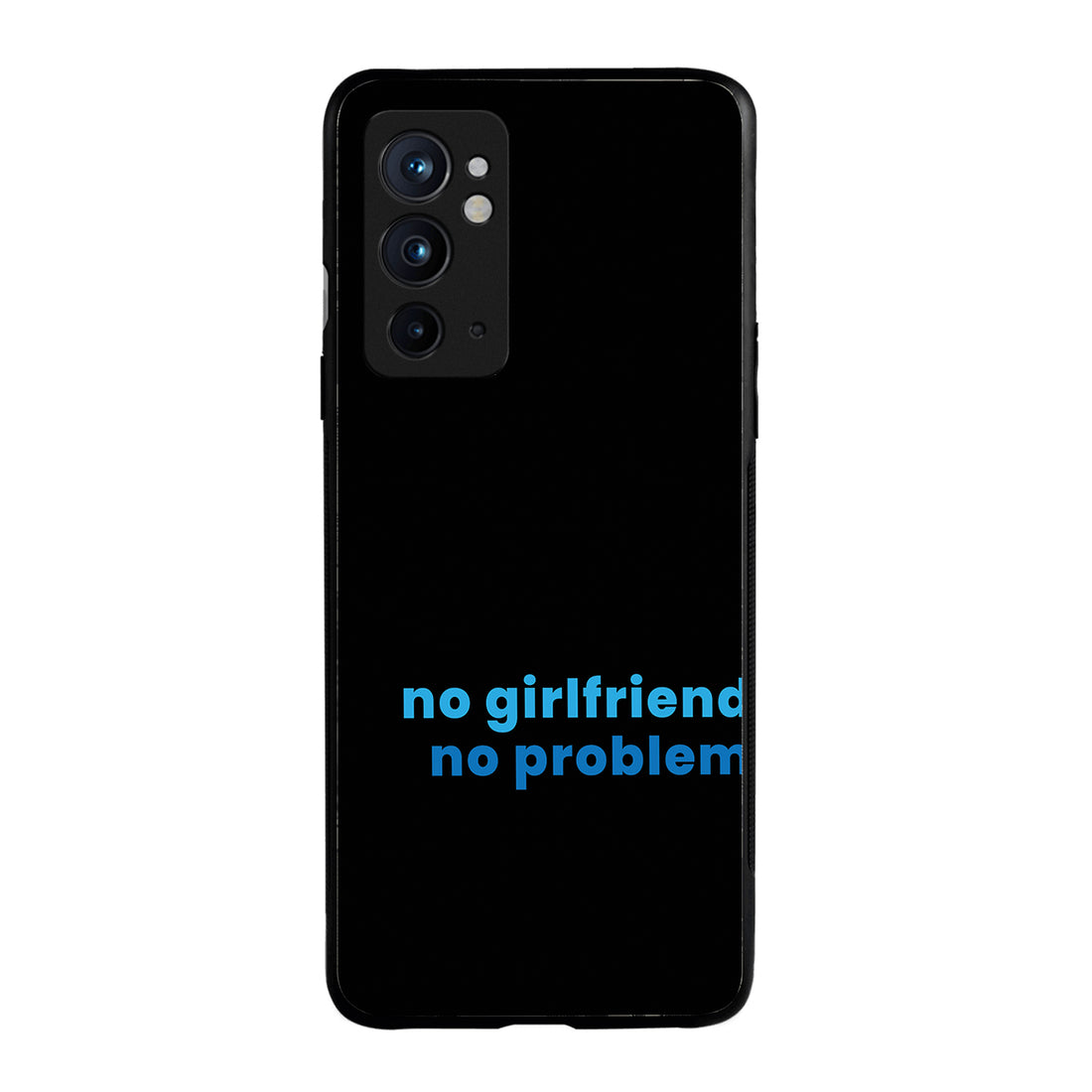 No Girlfried Motivational Quotes Oneplus 9 Rt Back Case
