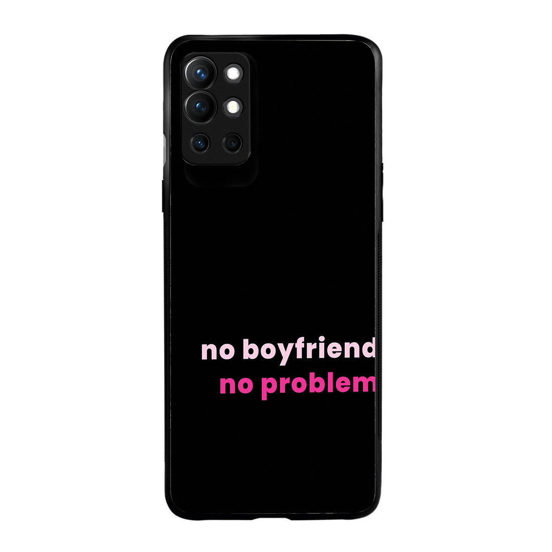 No Boyfriend Motivational Quotes Oneplus 9 R Back Case