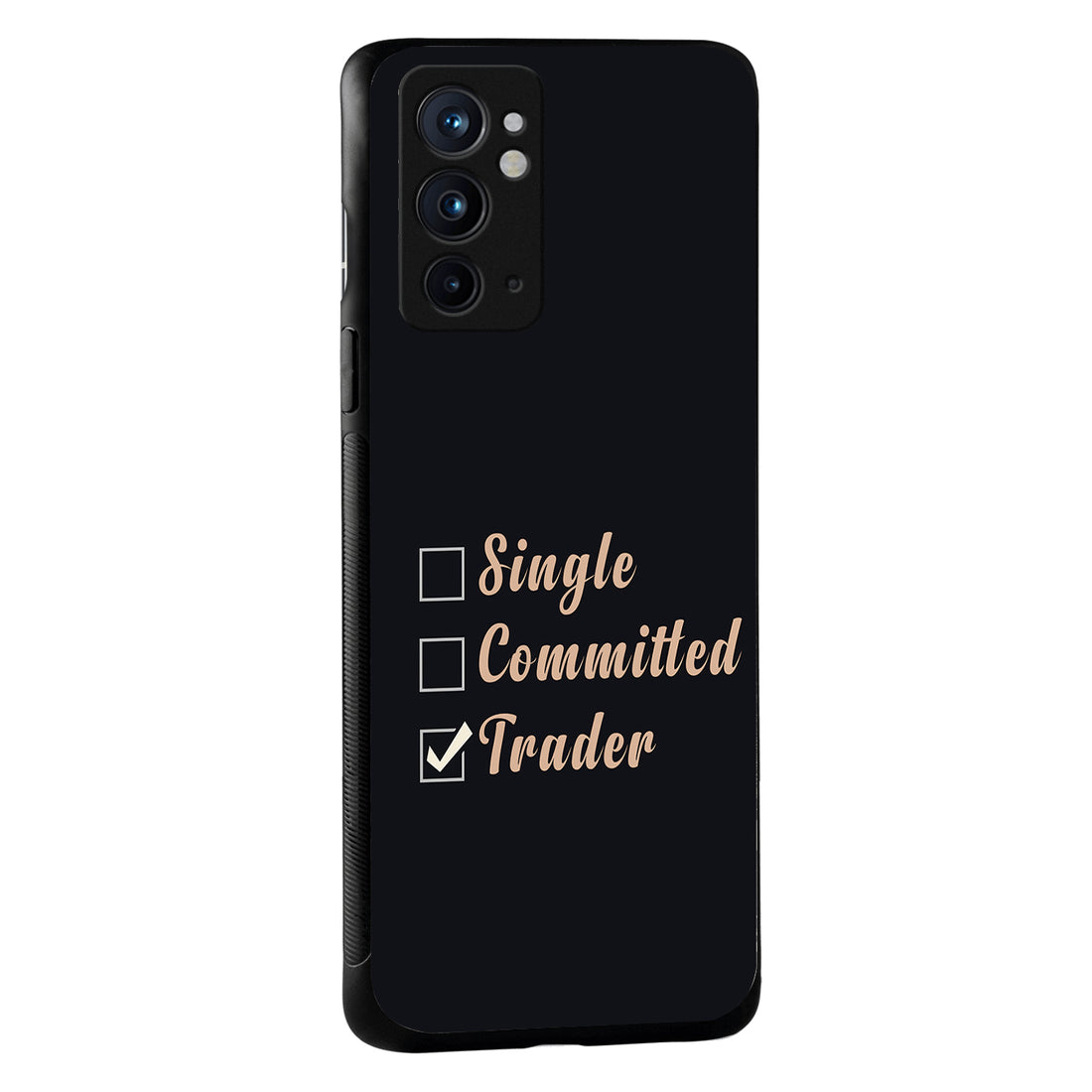 Single, Commited, Trader Trading Oneplus 9 Rt Back Case