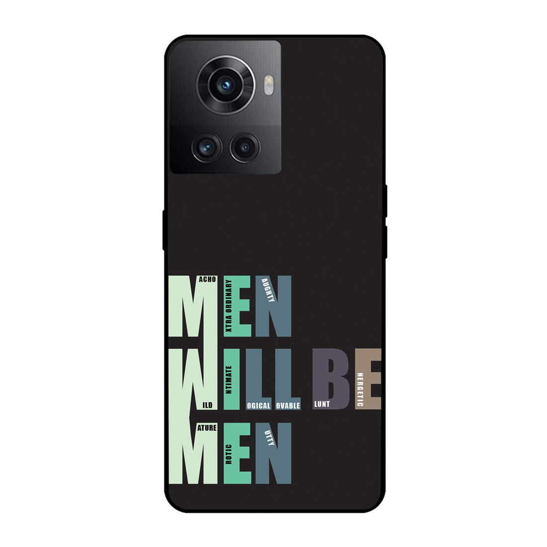 Men Will Be Men Motivational Quotes Oneplus 10 R Back Case