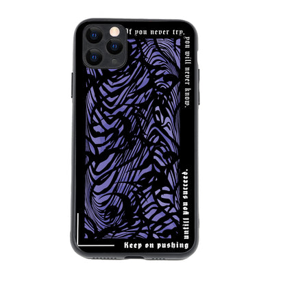 Keep On Pushing Quote iPhone 11 Pro Max Case