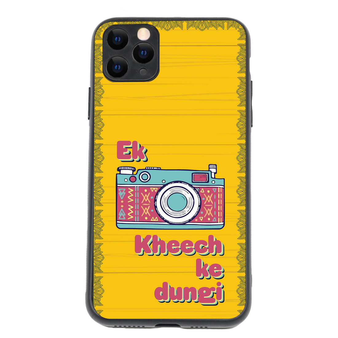 Ek Kheech Ke Dungi Motivational Quotes iPhone 11 Pro Max Case