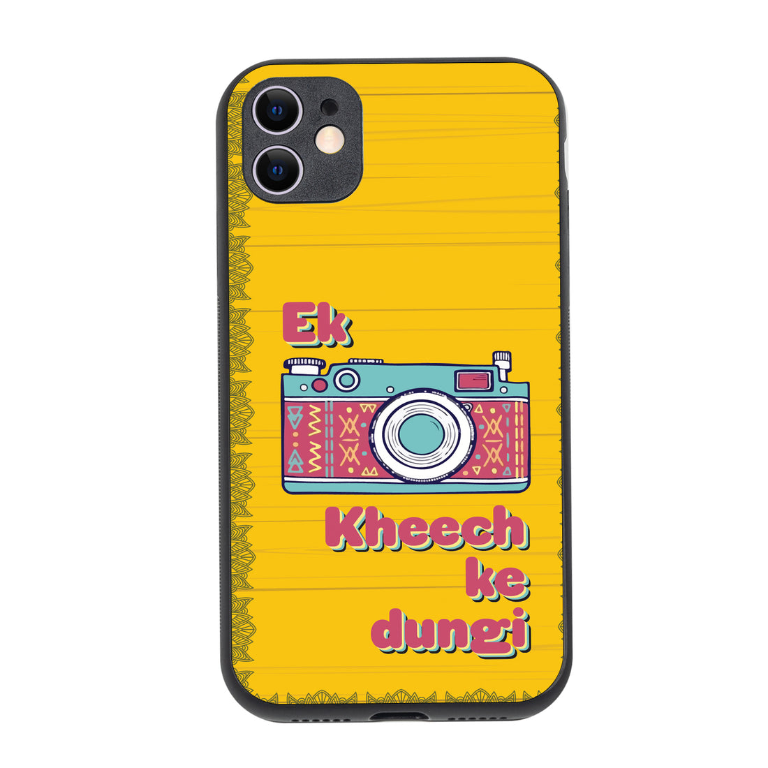Ek Kheech Ke Dungi Motivational Quotes iPhone 11 Case