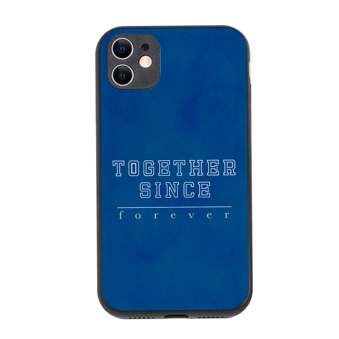 Together Since Forever Couple iPhone 11 Case