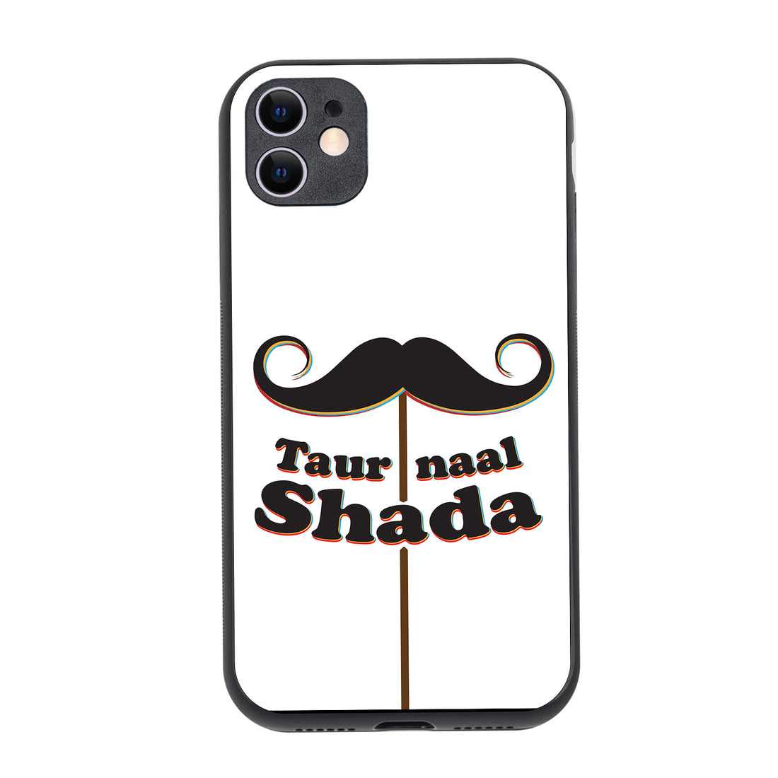 Taur Naal Shada Motivational Quotes iPhone 11 Case