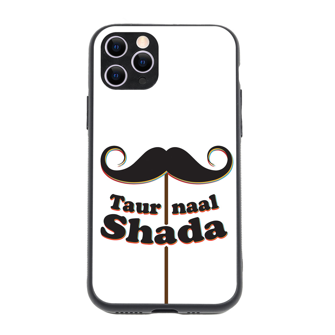 Taur Naal Shada Motivational Quotes iPhone 11 Pro Case