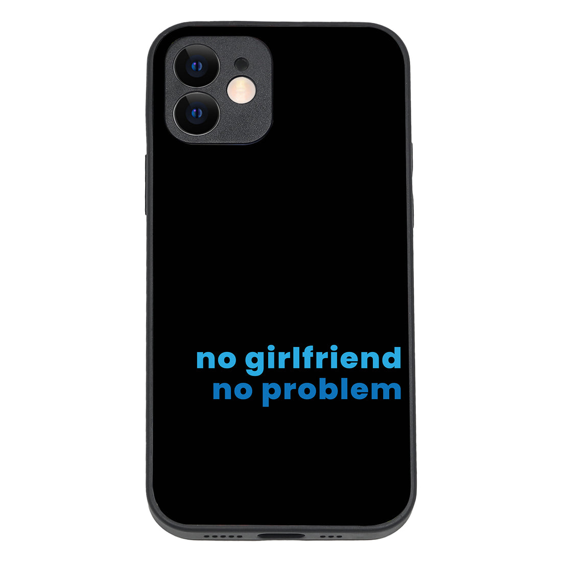 No Girlfried Motivational Quotes iPhone 12 Case
