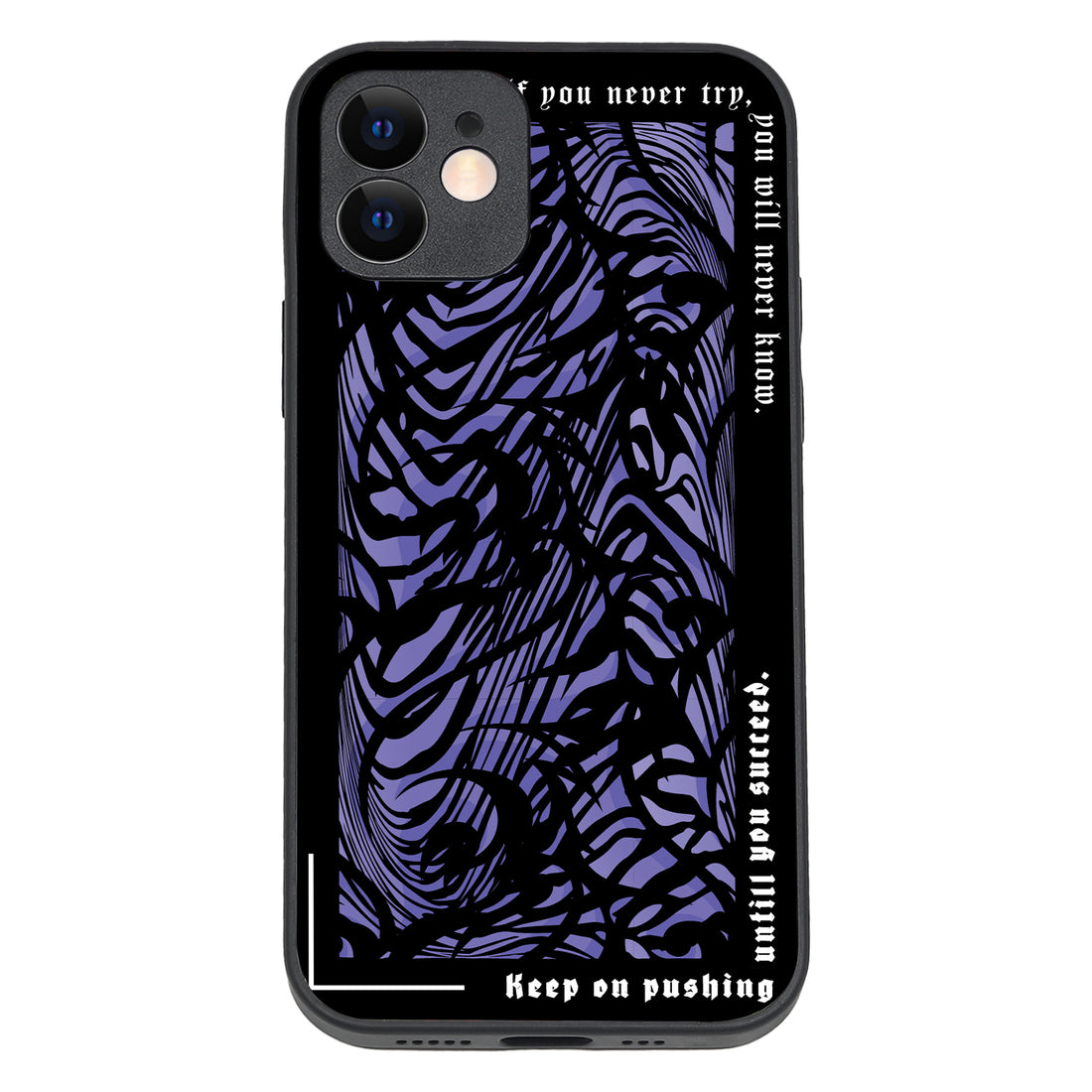 Keep On Pushing Quote iPhone 12 Case
