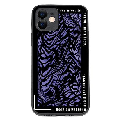 Keep On Pushing Quote iPhone 12 Case