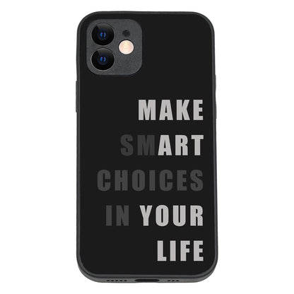 Smart Choices Motivational Quotes iPhone 12 Case