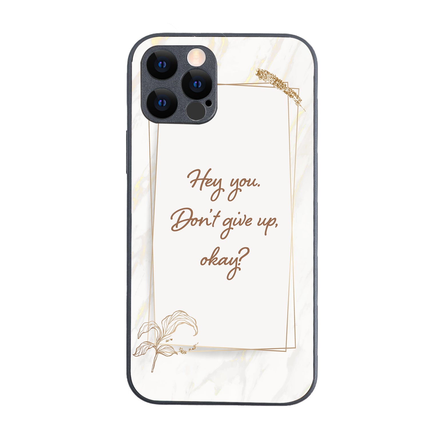 Hey You Motivational Quotes iPhone 12 Pro Case