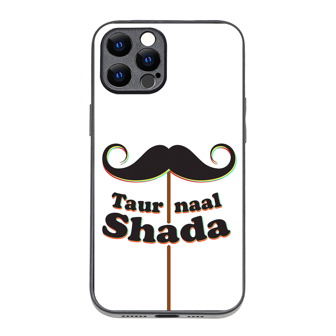 Taur Naal Shada Motivational Quotes iPhone 12 Pro Max Case