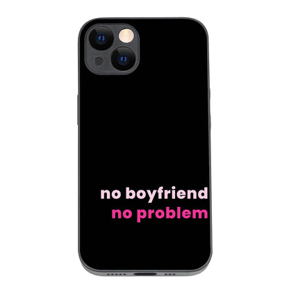 No Boyfriend Motivational Quotes iPhone 13 Case
