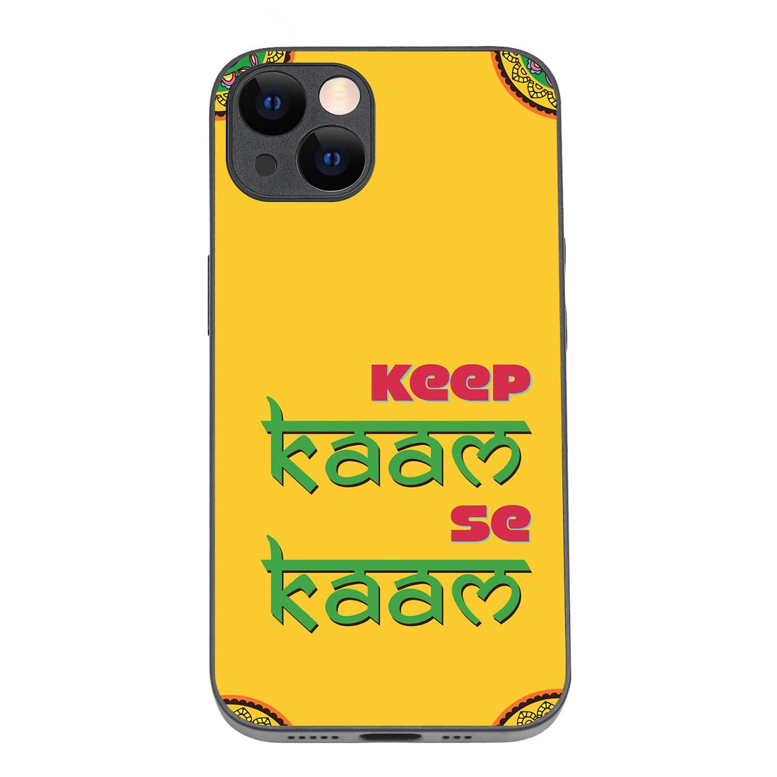 Keep Kaam Motivational Quotes iPhone 13 Case