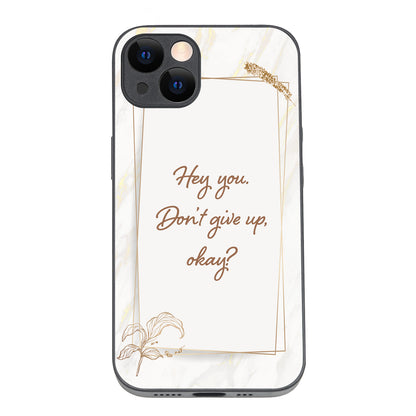 Hey You Motivational Quotes iPhone 13 Case