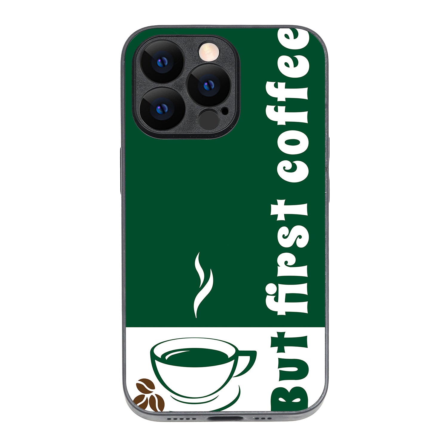 First Coffee Motivational Quotes iPhone 13 Pro Case