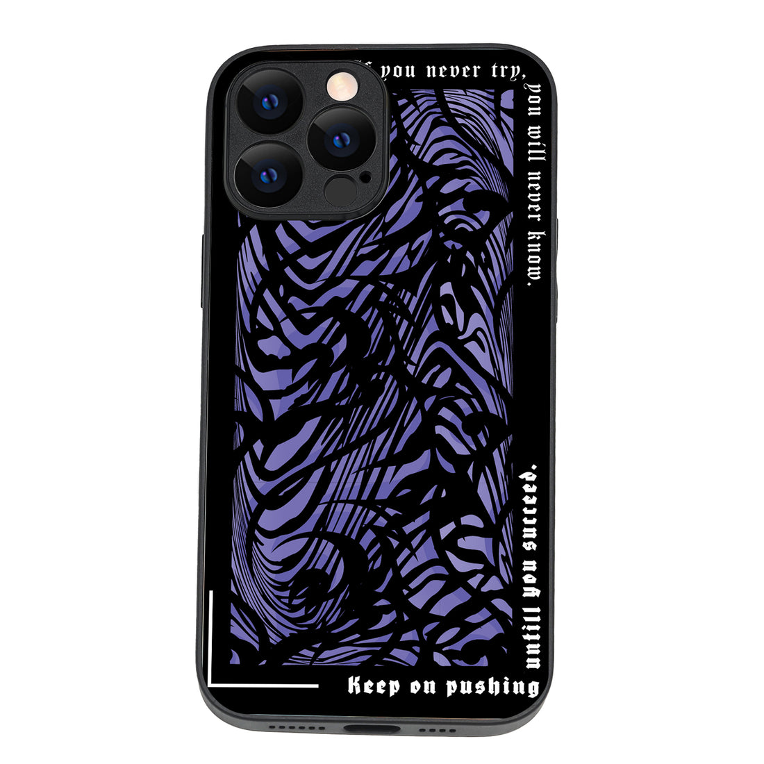 Keep On Pushing Quote iPhone 13 Pro Max Case