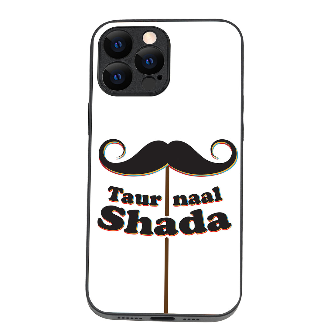 Taur Naal Shada Motivational Quotes iPhone 13 Pro Max Case