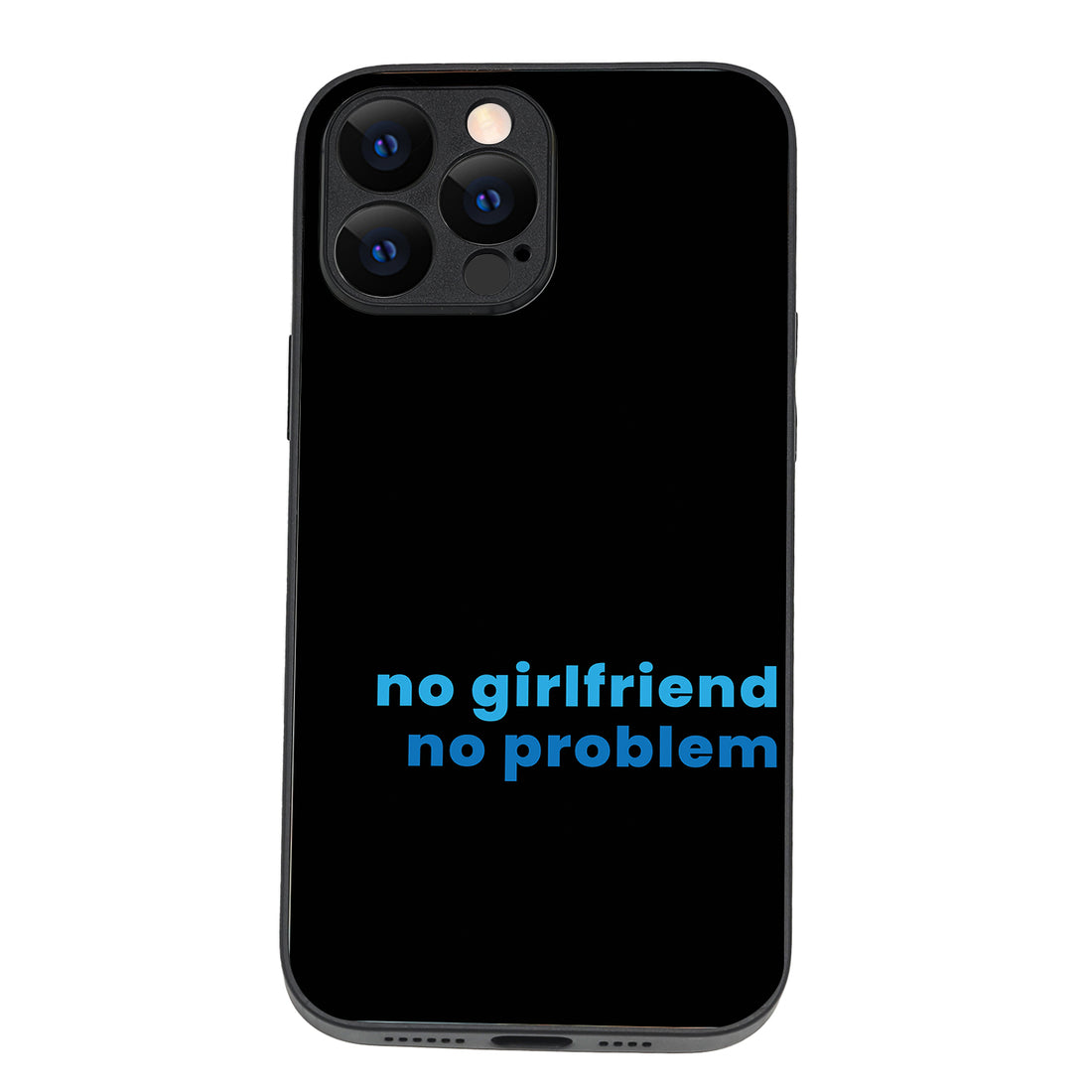No Girlfried Motivational Quotes iPhone 13 Pro Max Case