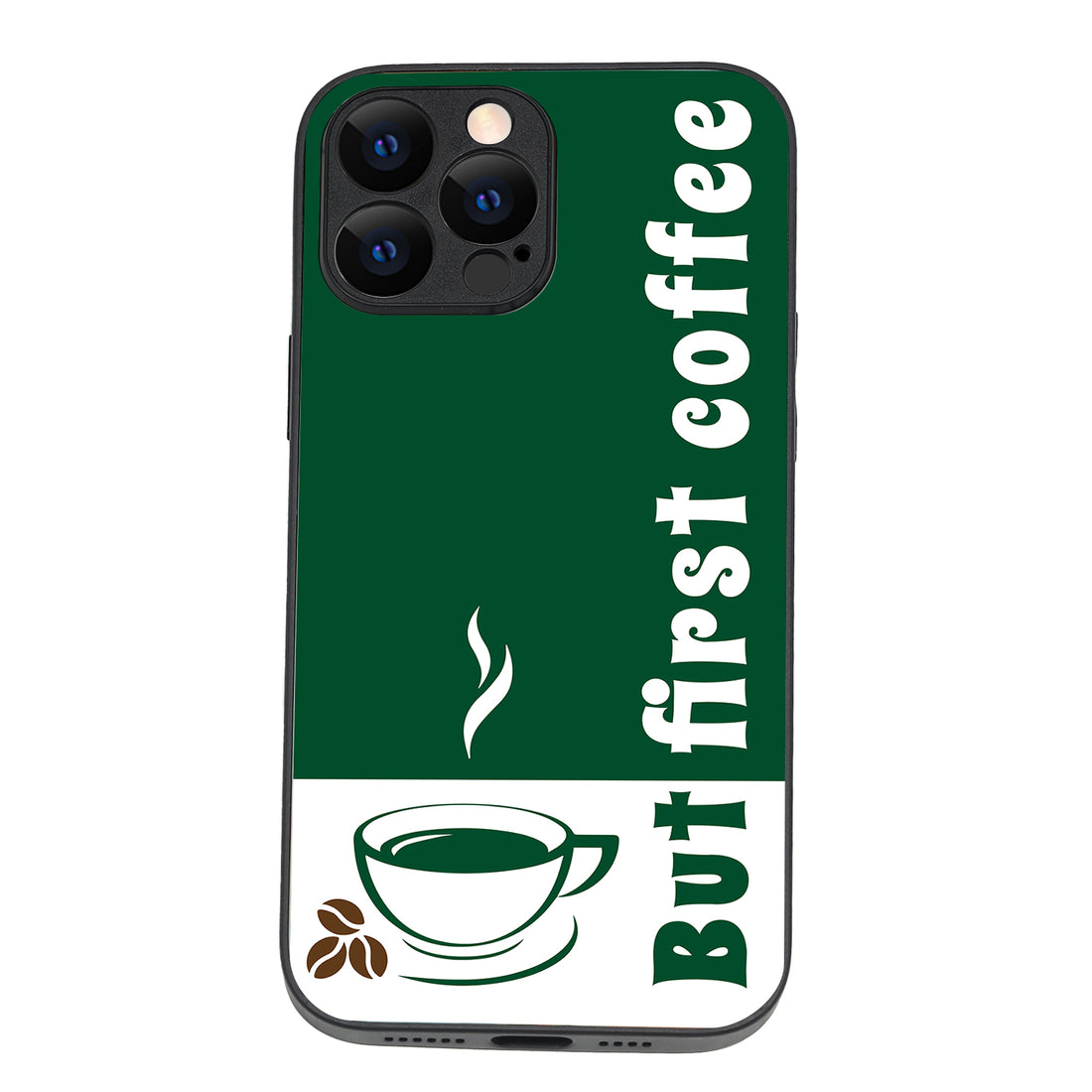 First Coffee Motivational Quotes iPhone 13 Pro Max Case