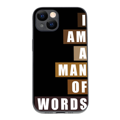 I Am A Man Of Words Motivational Quotes iPhone 14 Case