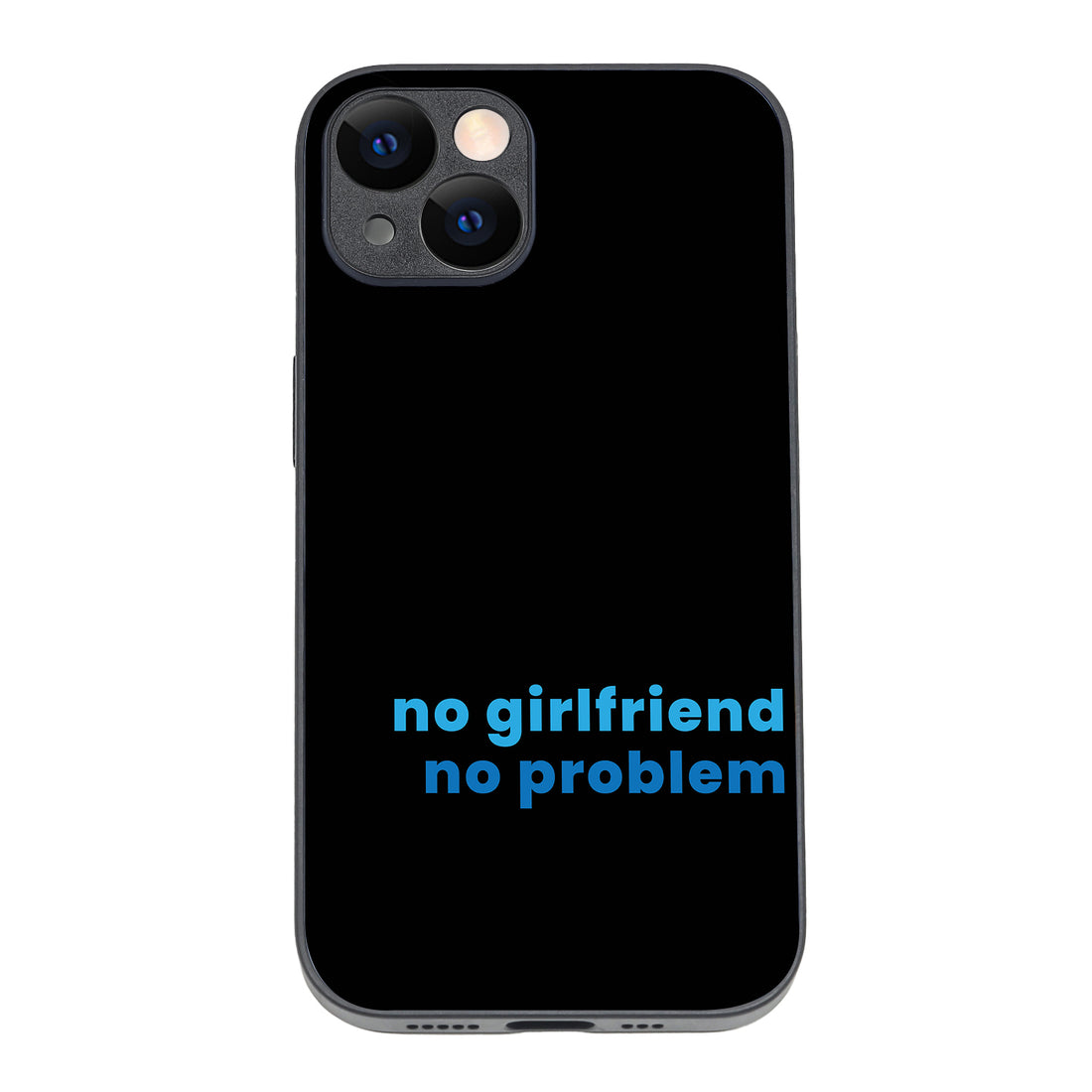 No Girlfried Motivational Quotes iPhone 14 Case