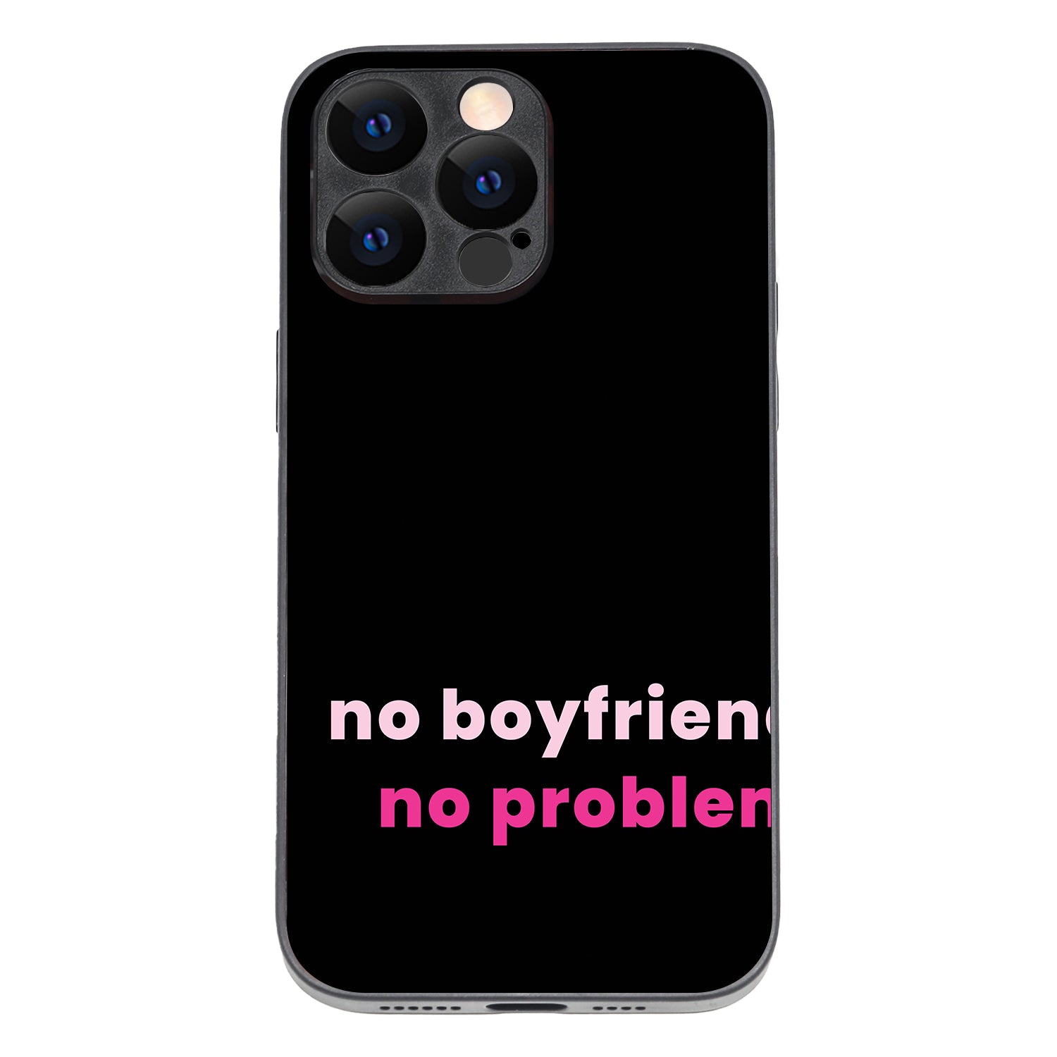No Boyfriend Motivational Quotes iPhone 14 Pro Max Case
