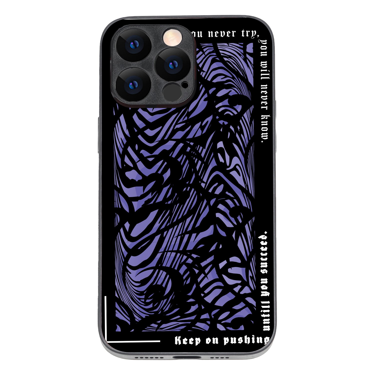 Keep On Pushing Quote iPhone 14 Pro Max Case