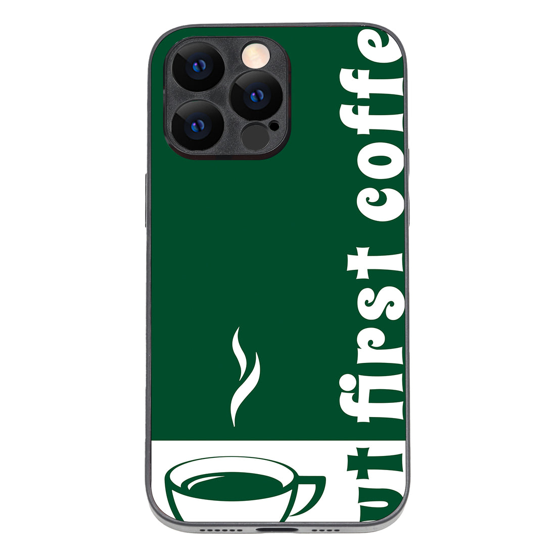First Coffee Motivational Quotes iPhone 14 Pro Max Case