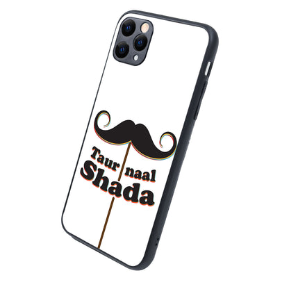 Taur Naal Shada Motivational Quotes iPhone 11 Pro Max Case