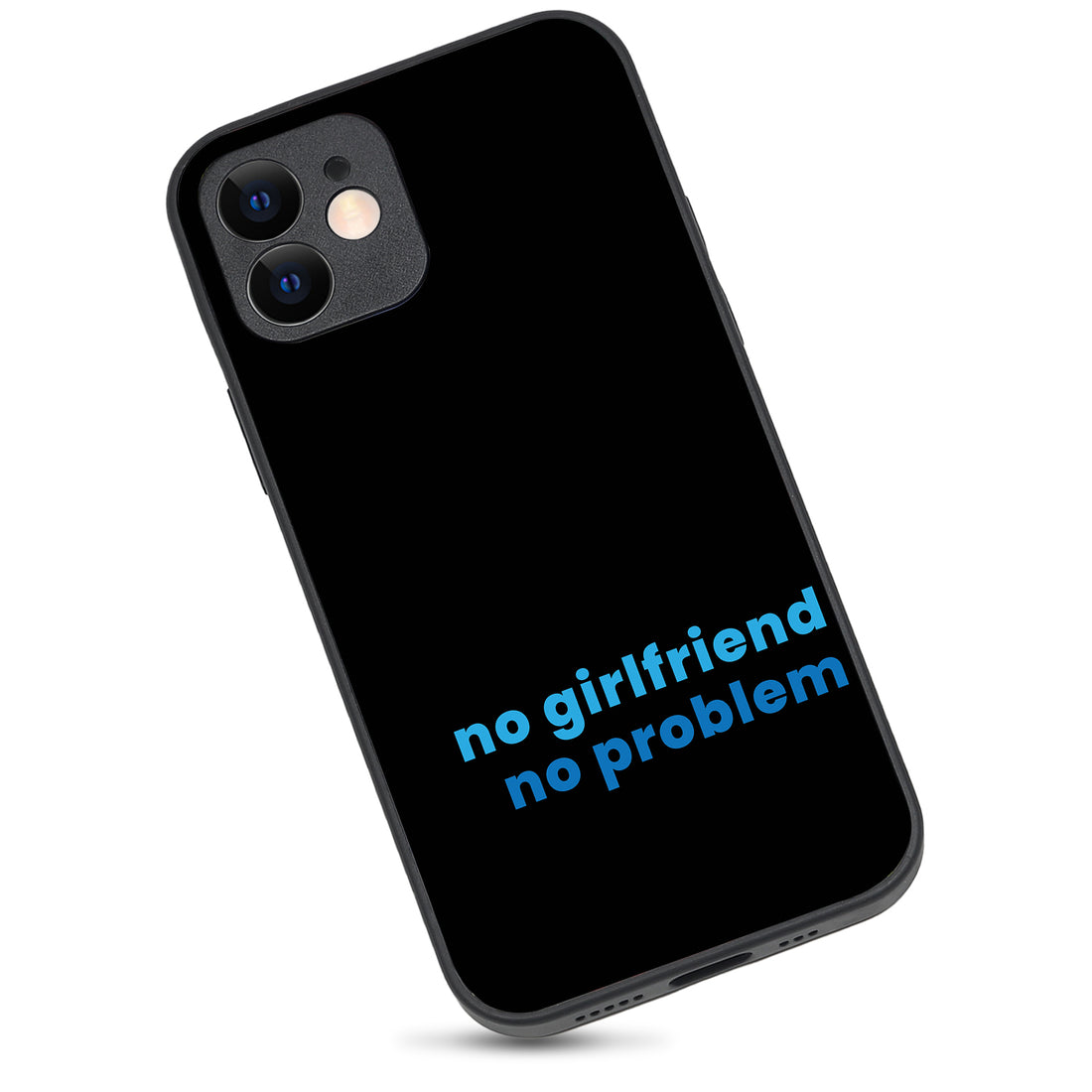 No Girlfried Motivational Quotes iPhone 12 Case