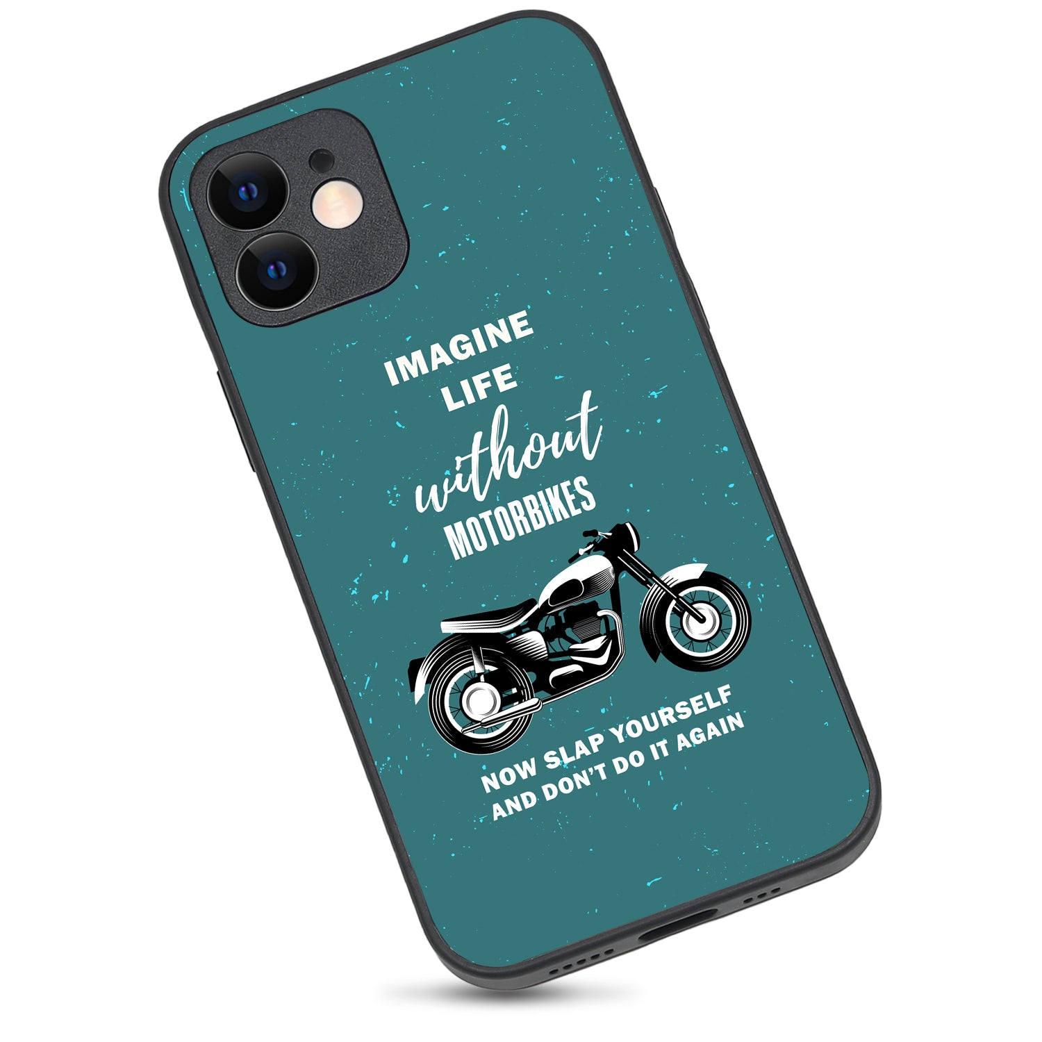 Imagine Life Without MotorbikeBike iPhone 12 Case