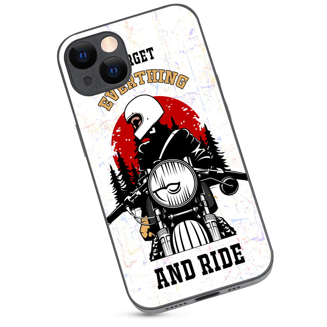 Forget Everything &amp; Ride Bike iPhone 13 Case