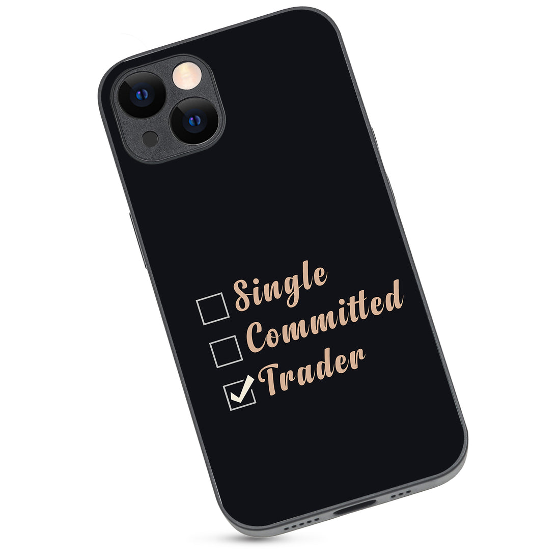 Single, Commited, Trader Trading iPhone 13 Case