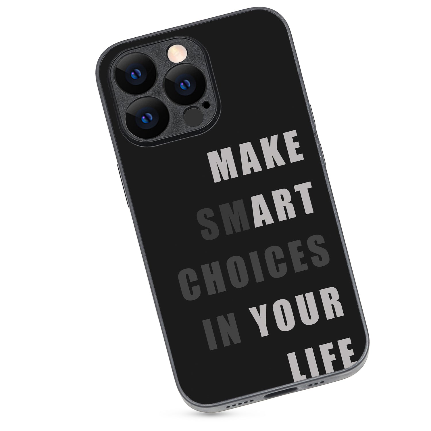 Smart Choices Motivational Quotes iPhone 13 Pro Case