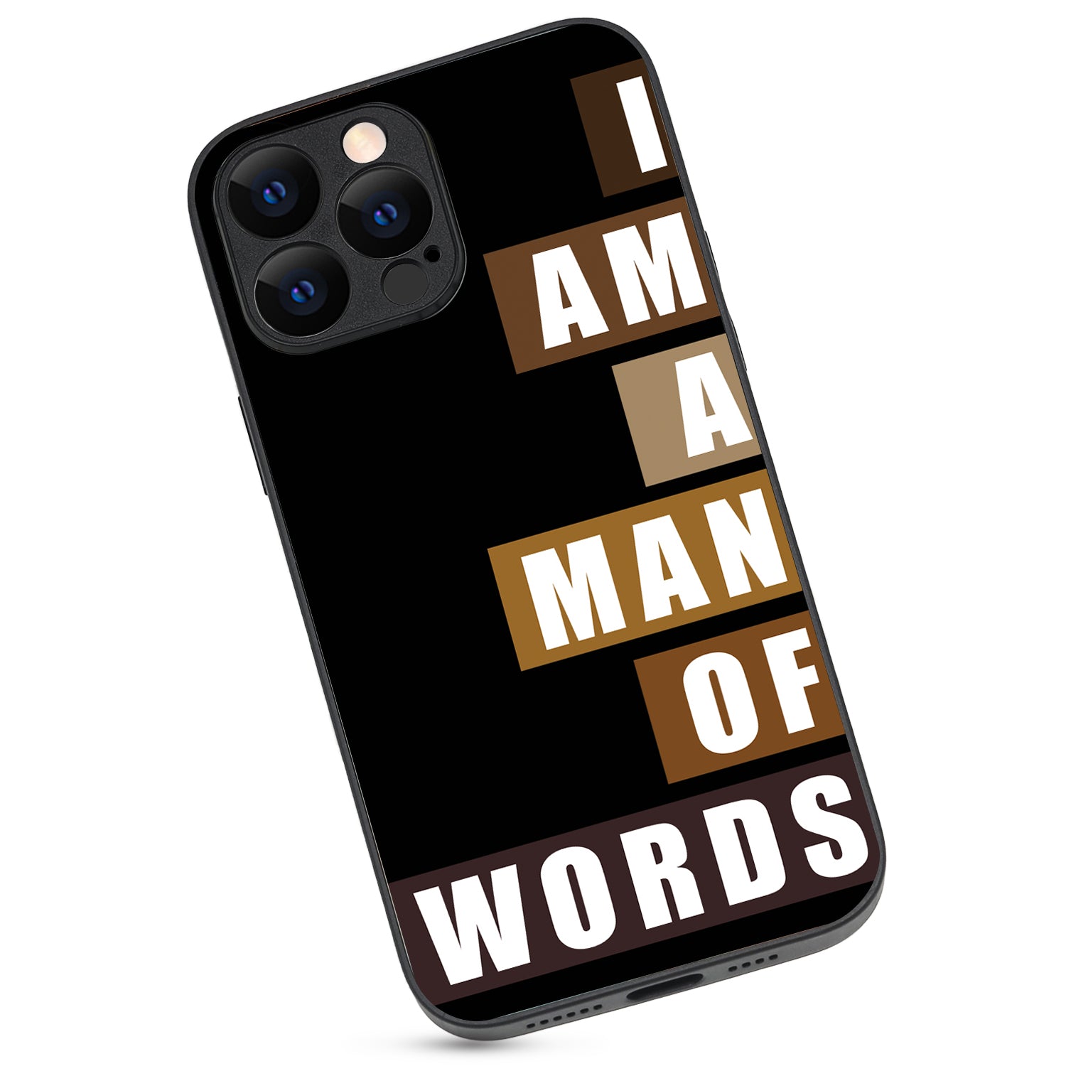 I Am A Man Of Words Motivational Quotes iPhone 13 Pro Max Case