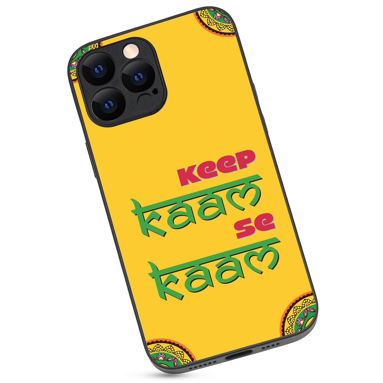 Keep Kaam Motivational Quotes iPhone 13 Pro Max Case