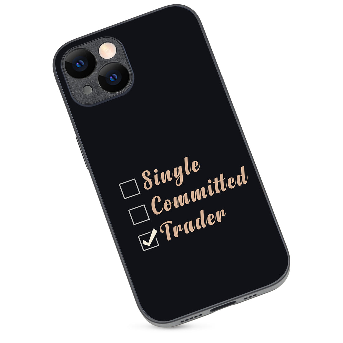 Single, Commited, Trader Trading iPhone 14 Case