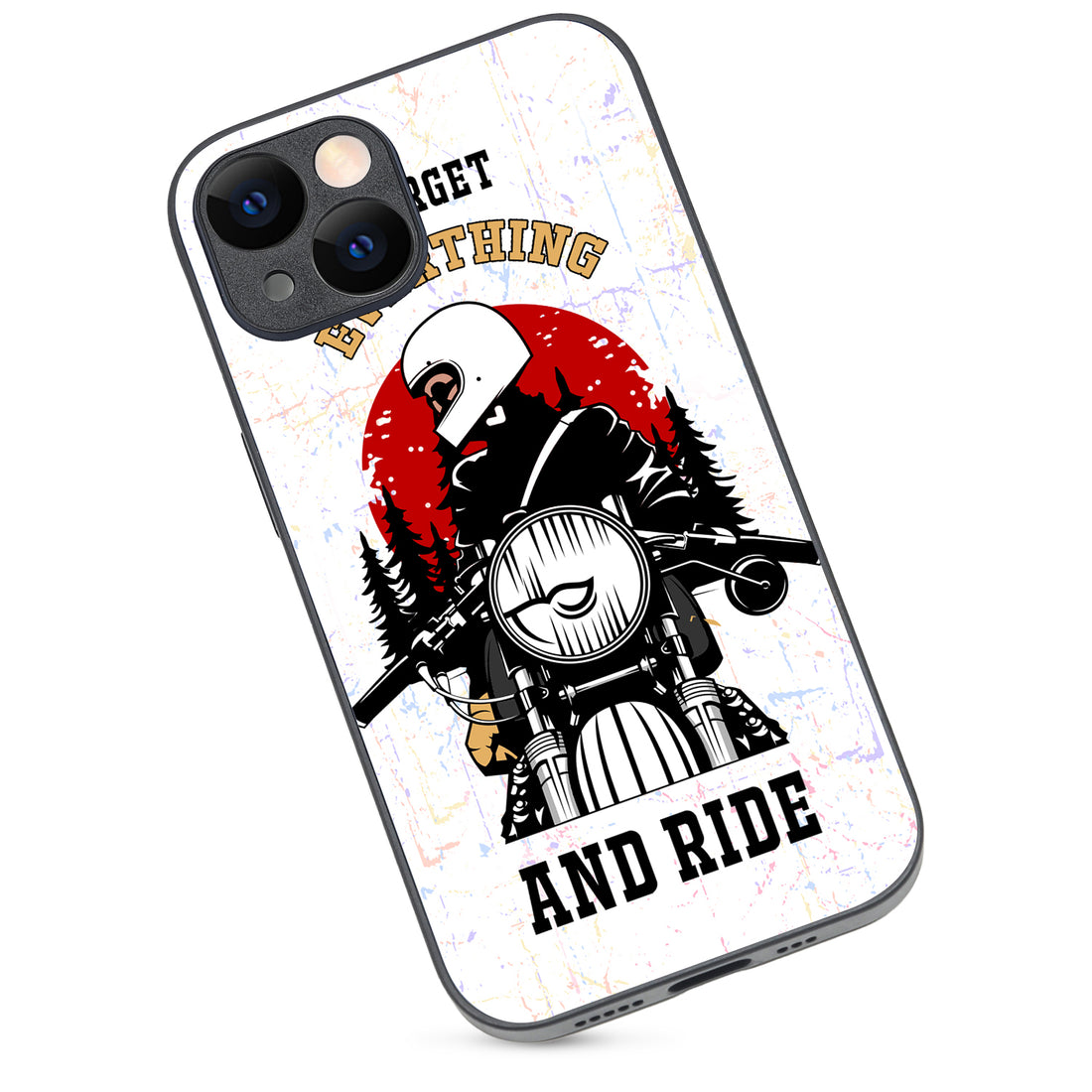 Forget Everything &amp; Ride Bike iPhone 14 Case