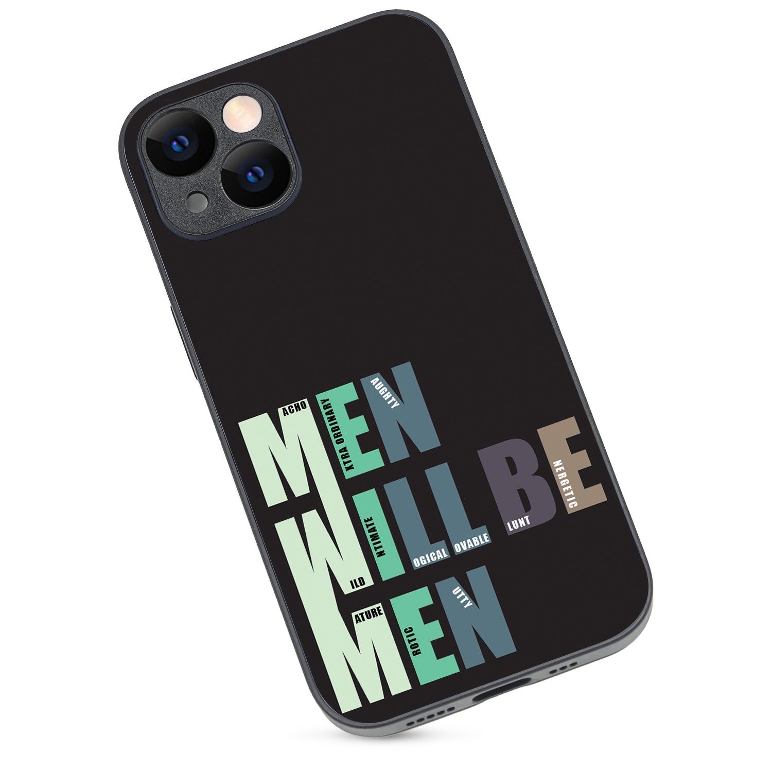 Men Will Be Men Motivational Quotes iPhone 14 Case