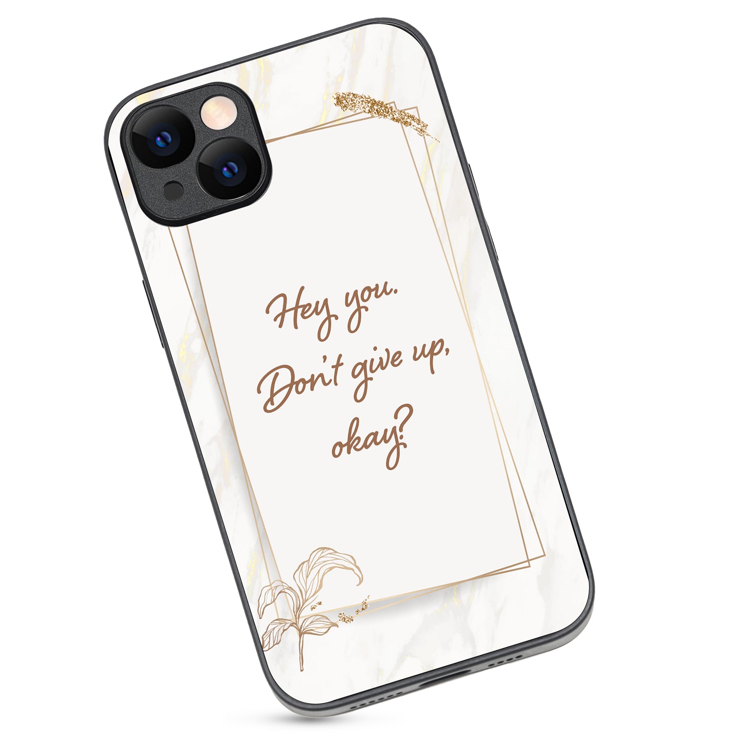 Hey You Motivational Quotes iPhone 14 Plus Case