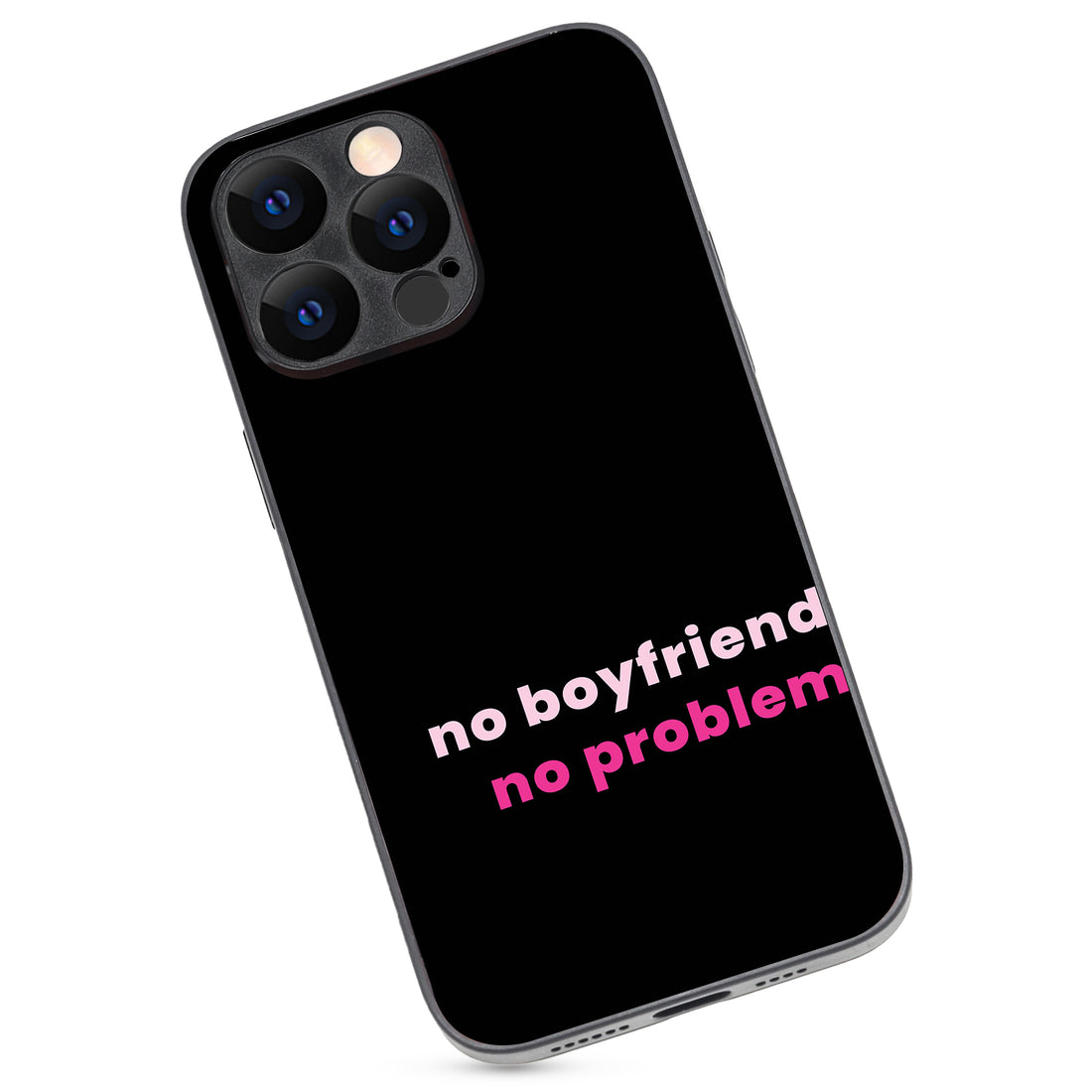 No Boyfriend Motivational Quotes iPhone 14 Pro Max Case