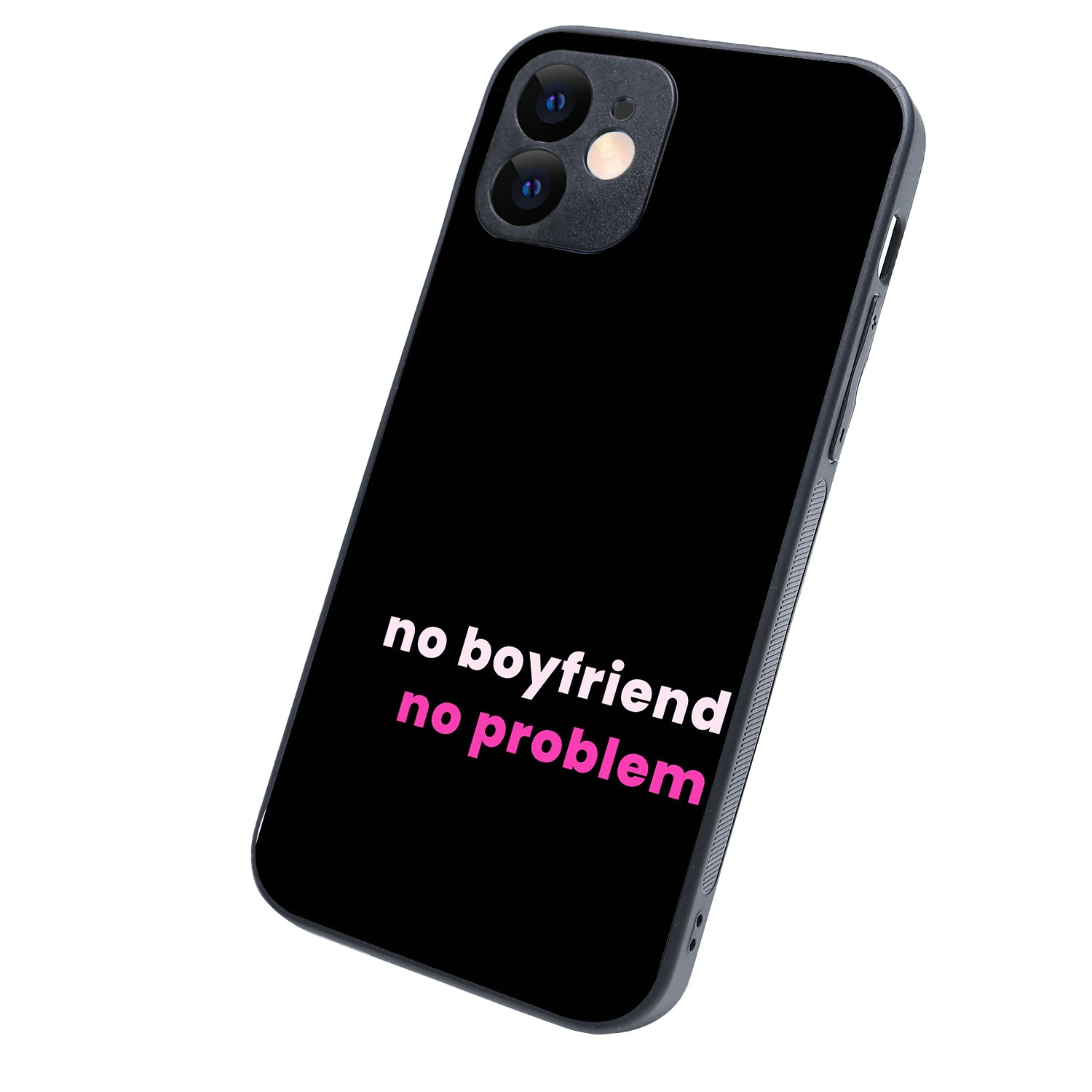 No Boyfriend Motivational Quotes iPhone 12 Case