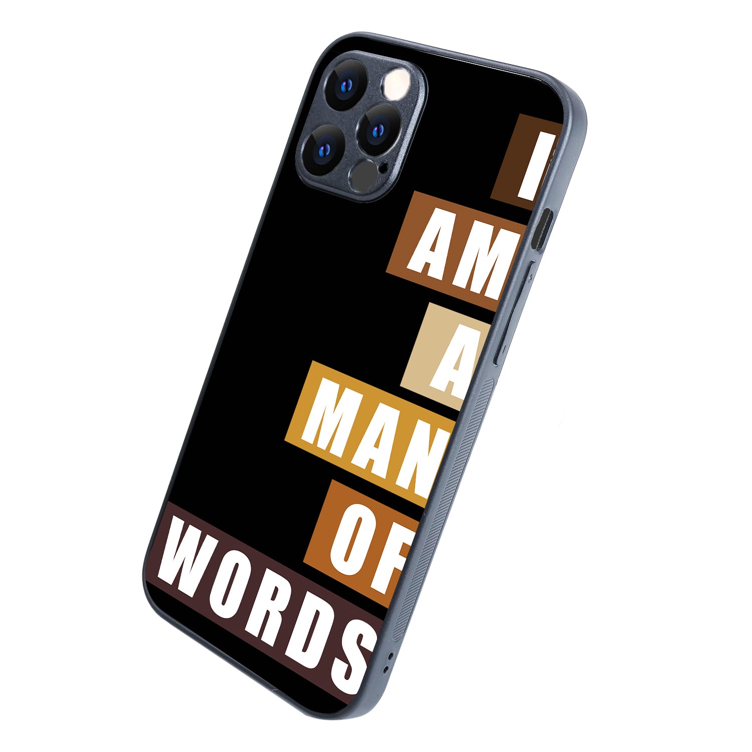 I Am A Man Of Words Motivational Quotes iPhone 12 Pro Max Case
